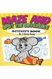 Maze and Spot the Difference Activity Book