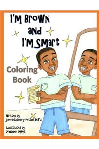 I'm Brown and I'm Smart - Coloring Book
