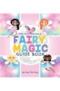 The Elementals; Fairy Magic Guide Book