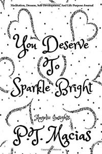 You Deserve to Sparkle Bright