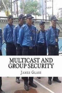 Multicast and Group Security