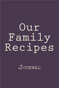 Our Family Recipes