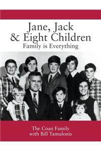 Jane, Jack & Eight Children