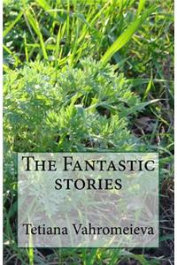 The Fantastic Stories