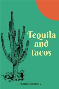 Tequila and tacos