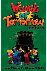 Wizards of Tomorrow Book 2