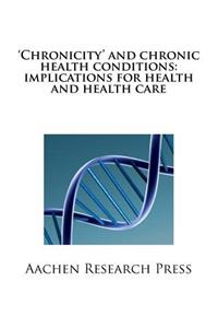 'chronicity' and Chronic Health Conditions