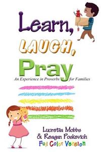 Learn, Laugh, Pray