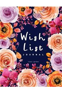 Wish List Journal Roses Garden