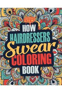 How Hairdressers Swear Coloring Book