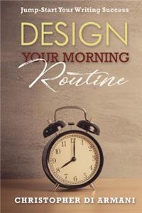 Design Your Morning Routine