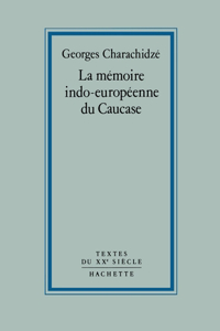 La mémoire indo-européenne du Caucase