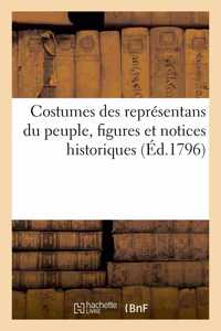 Costumes Des Représentans Du Peuple. Membres Des Deux Conseils, Directoire Exécutif, Ministres: Tribunaux, Messagers d'Etat, Huissiers Et Autres Fonctionnaires Publics. Figure Et Notice Historique