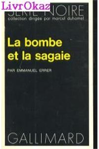 Bombe Et La Sagaie