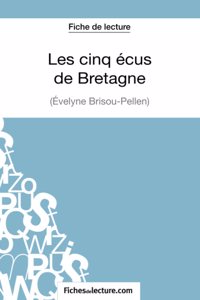 Les cinq écus de Bretagne d'Evelyne Brisou-Pellen (Fiche de lecture)