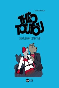 Theo Toutou 1 La nuit du bonheur fou