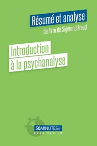 Introduction à la psychanalyse (Résumé et analyse de Sigmund Freud)