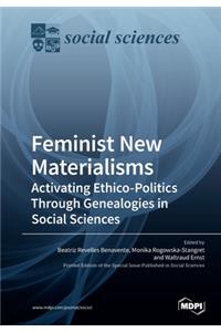 Feminist New Materialisms