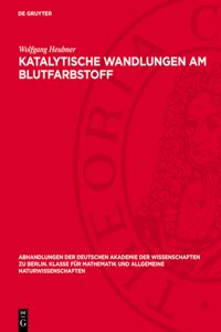 Katalytische Wandlungen Am Blutfarbstoff
