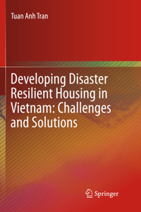 Developing Disaster Resilient Housing in Vietnam