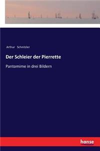 Der Schleier der Pierrette