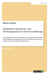 Erfolgsfaktor Kompetenz- und Selbstmanagement in der Personalführung