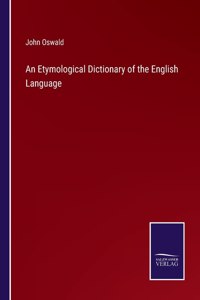 Etymological Dictionary of the English Language