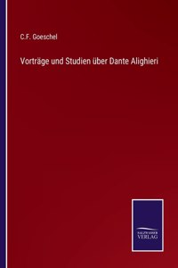 Vorträge und Studien über Dante Alighieri