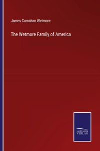 The Wetmore Family of America