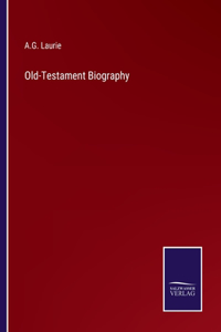 Old-Testament Biography