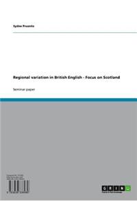 Regional Variation in British English - Focus on Scotland