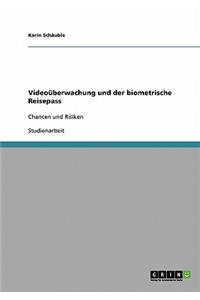 Videoüberwachung und der biometrische Reisepass
