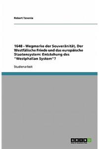 1648 - Wegmarke der Souveränität, Der Westfälische Friede und das europäische Staatensystem