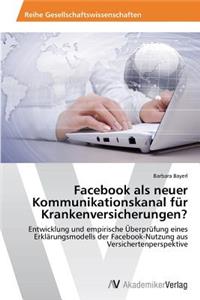 Facebook als neuer Kommunikationskanal für Krankenversicherungen?