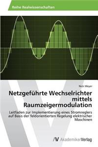 Netzgeführte Wechselrichter mittels Raumzeigermodulation