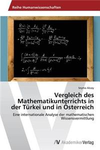 Vergleich des Mathematikunterrichts in der Türkei und in Österreich