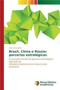 Brasil, China e Rússia