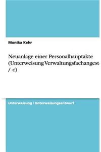 Neuanlage Einer Personalhauptakte (Unterweisung Verwaltungsfachangestellte / -R)