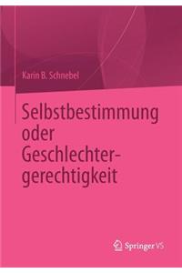 Selbstbestimmung Oder Geschlechtergerechtigkeit