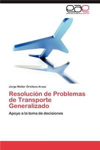 Resolucion de Problemas de Transporte Generalizado