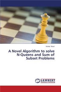 Novel Algorithm to Solve N-Queens and Sum of Subset Problems