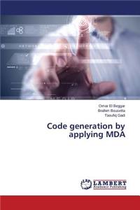 Code generation by applying MDA