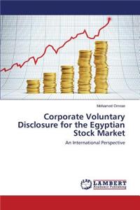 Corporate Voluntary Disclosure for the Egyptian Stock Market