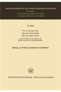 Beitrag Zur Prüfung Metallischer Strahlmittel