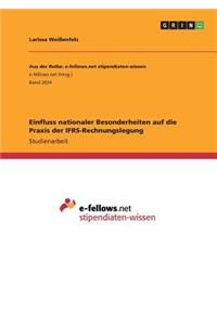 Einfluss nationaler Besonderheiten auf die Praxis der IFRS-Rechnungslegung