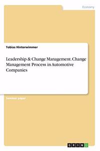 Leadership & Change Management. Change Management Process in Automotive Companies