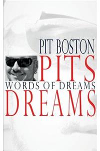 Pits Dreams