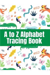 A to Z Alphabet Tracing Book