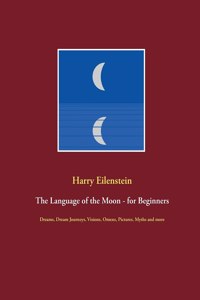 Language of the Moon - for Beginners