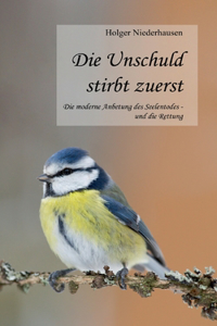 Die Unschuld stirbt zuerst